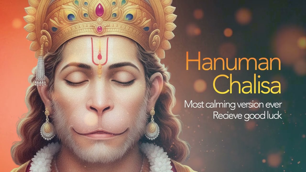 श्री हनुमान चालीसा | Hanuman Chalisa | Calming Version| 2026