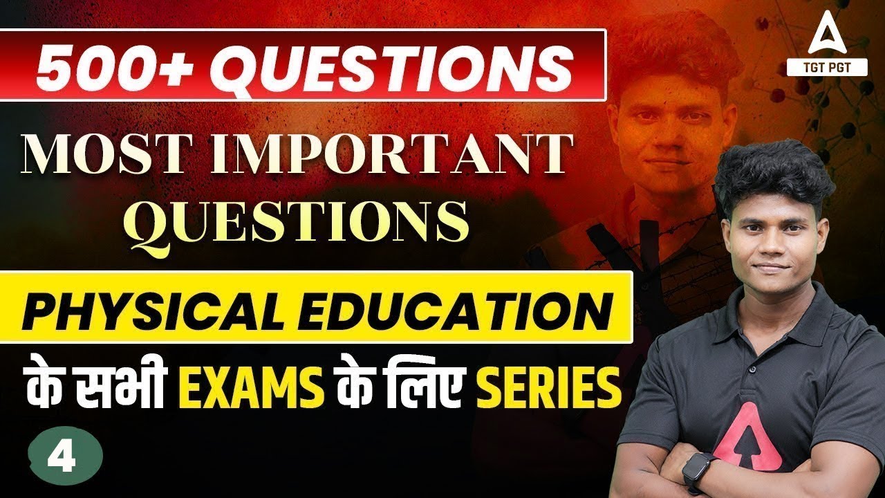 Physical Education For All Teaching Exams | MPTET/UP/DSSSB TGT Physical Education #4 By Monu Sir