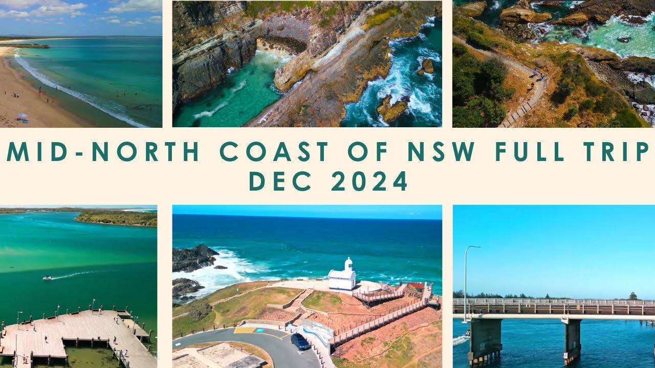 Mid-North coast of NSW Full Trip Dec 2024