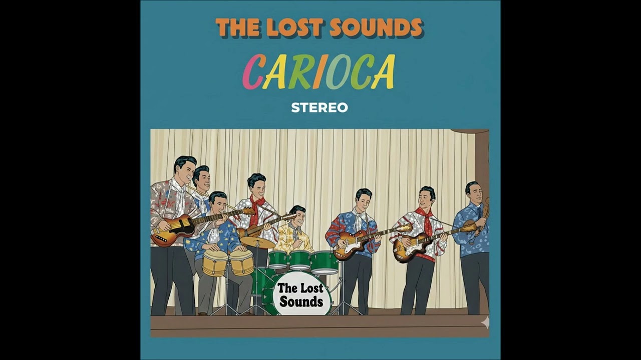 The Lost Sounds -  Carioca