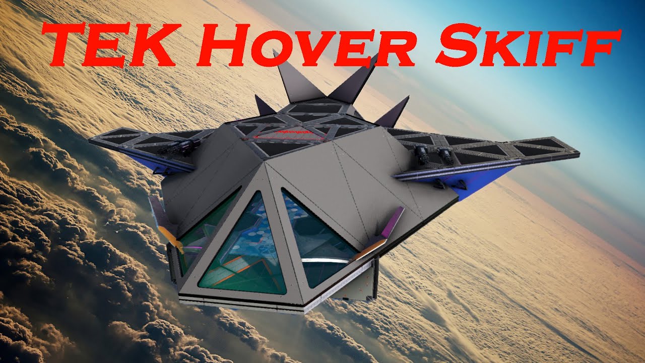 TEK Hover Skiff Ship (MOD:Castles, Keeps, and Forts Science Fiction, Speed build)