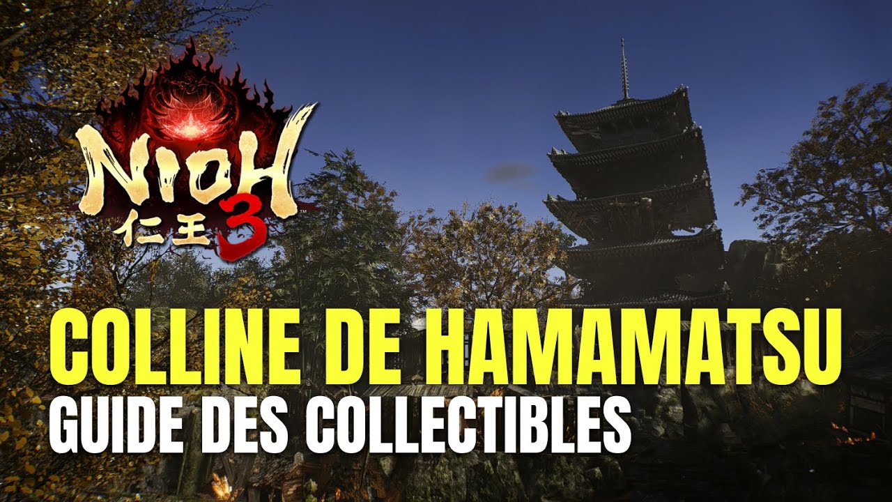Nioh 3 Colline de Hamamatsu Guide des Collectibles - Guide 100%