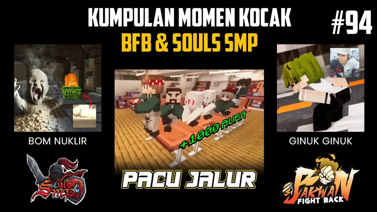 Kumpulan MOMEN KOCAK di BAKWAN FIGHT BACK dan  SOULS SMP !! Part 94