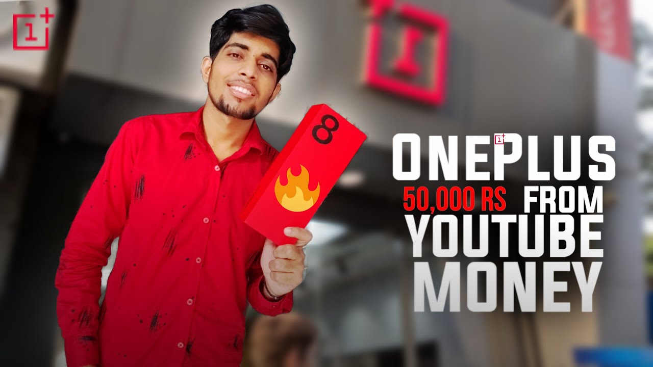 MY NEW ONE PLUS 8 WITH YOUTUBE MONEY