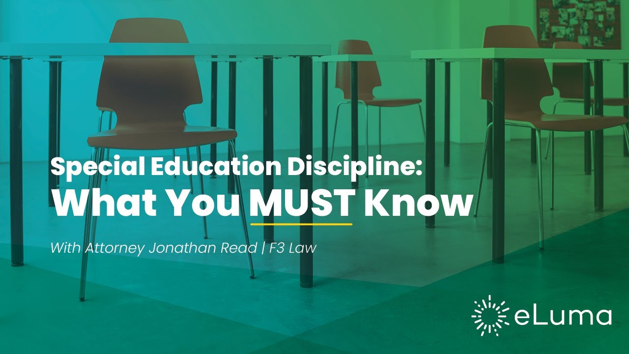 Special Education Discipline: Legal Must-Knows for Administrators with Jonathan Read, Esquire