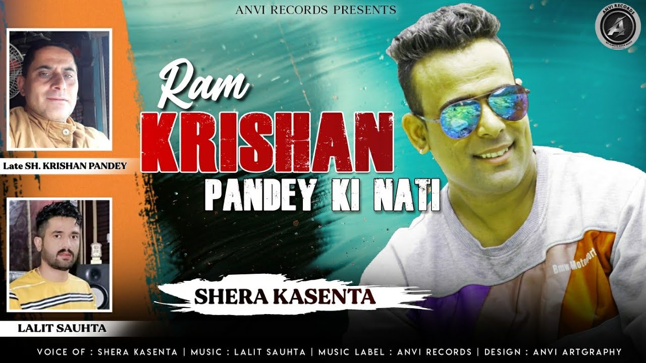 Himachali Song Ram Krishan Panday Ki Nati -2020 By Shera Kasenta