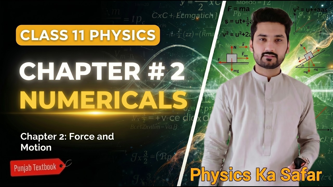 Numericals of chapter 2 | class 11 physics | PCTB | New book | physics ka safar