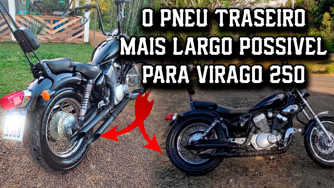 ESSE É O MAIOR PNEU QUE VOCÊ CONSEGUE POR NA VIRAGO 250