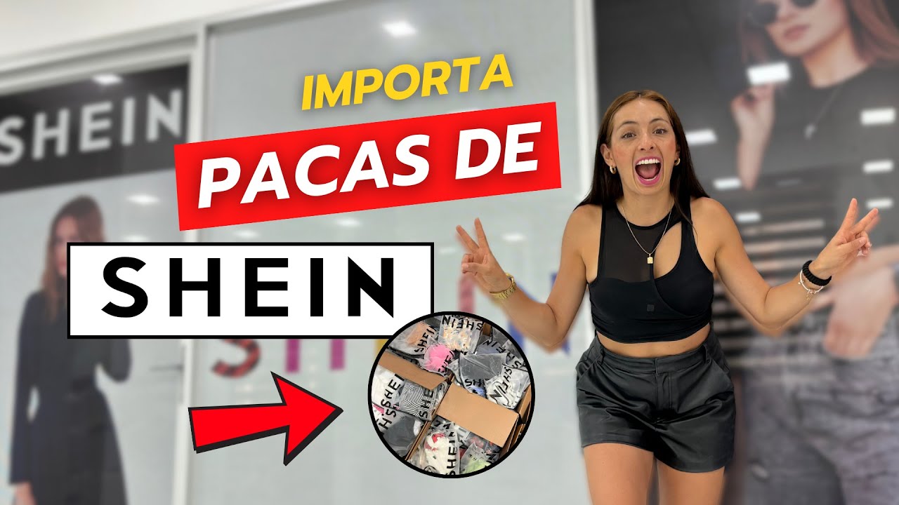 Importa pacas de SHEIN a Latam: Perú, Bolivia, Ecuador, etc