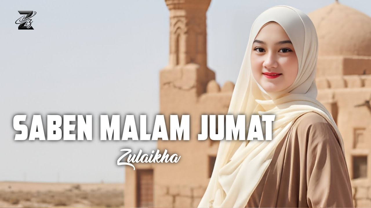 Saben Malam Jum'at - Zulaikha || MUSIC ANDALUSY 