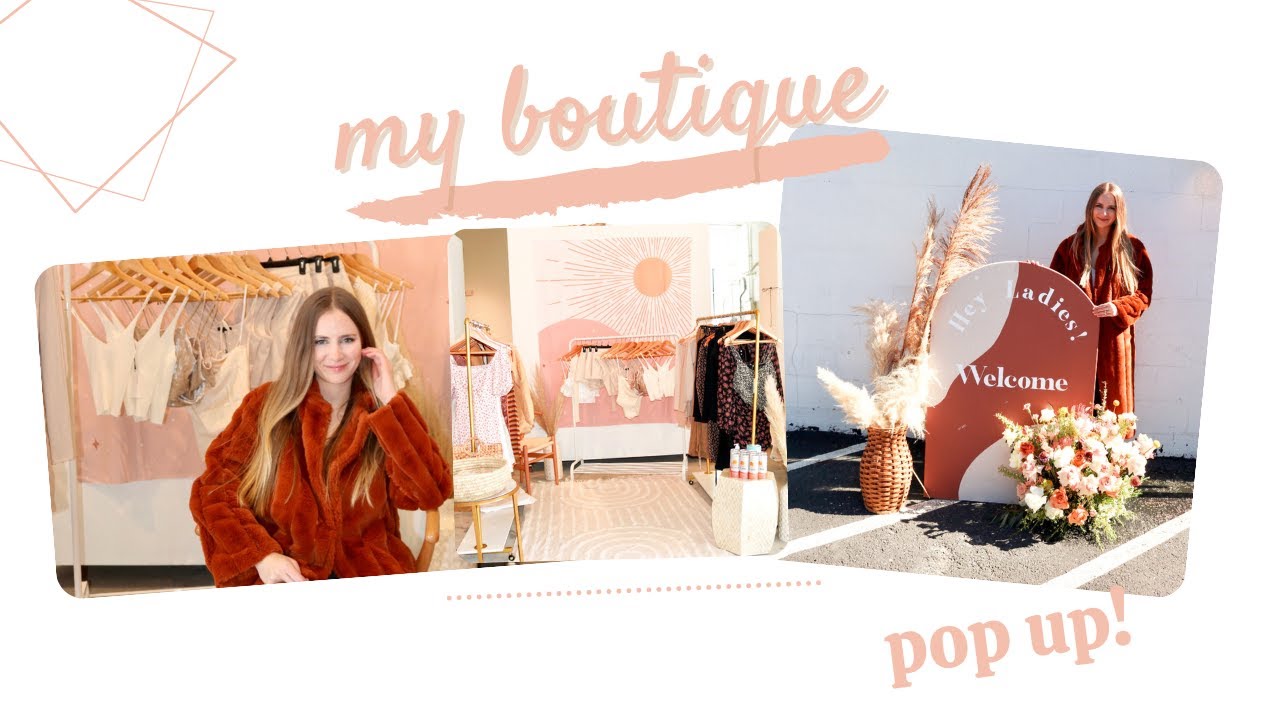My Boutique Pop Up Shop!