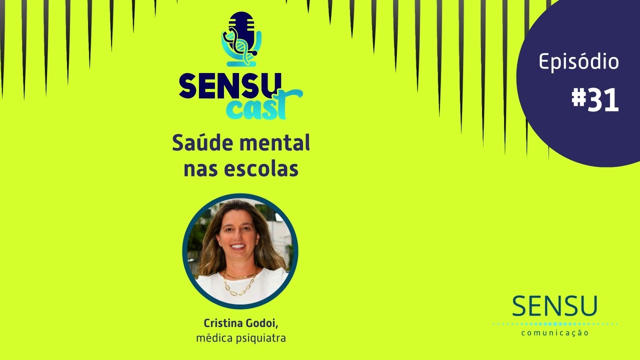 SENSU CAST 31 - Saúde Mental nas Escolas