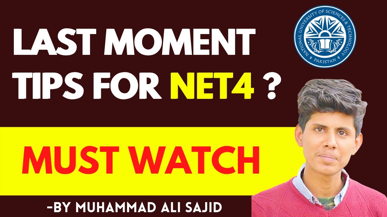 Must Watch - Last Moment Tips for NUST Entry Test (NET-4) by Muhammad Ali Sajid
