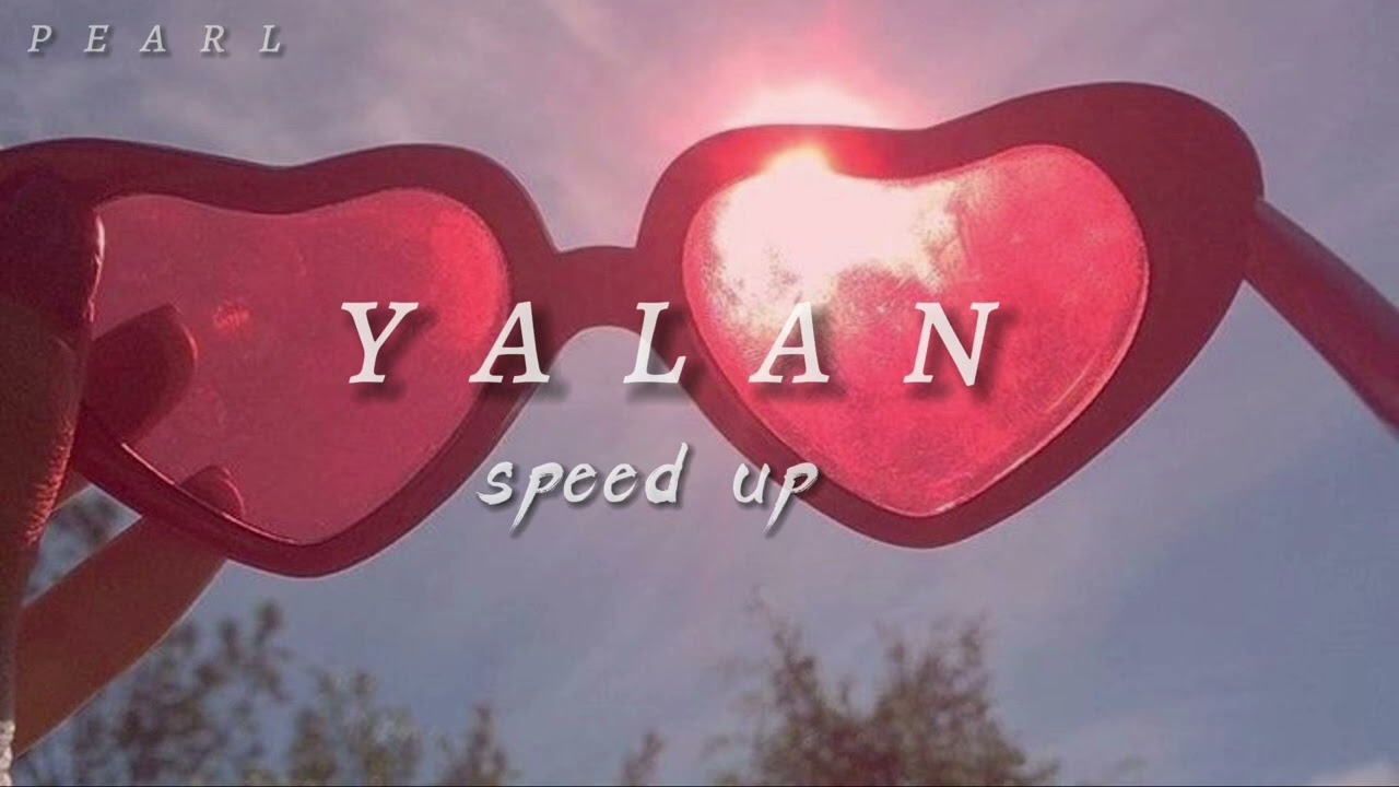 Dolu kadehi ters tut - Yalan (speed up)