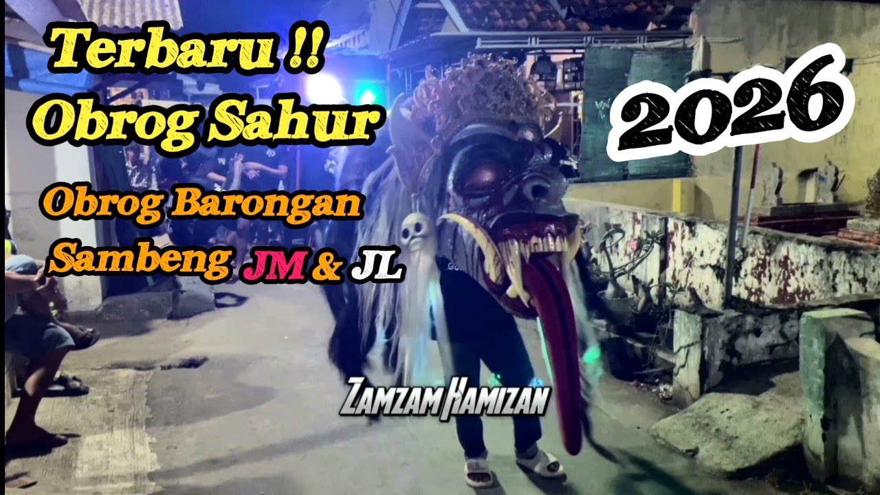 Obrog Obrog | Obrog Sahur | Terbaru !!Barongan Sambeng JM JL 2026