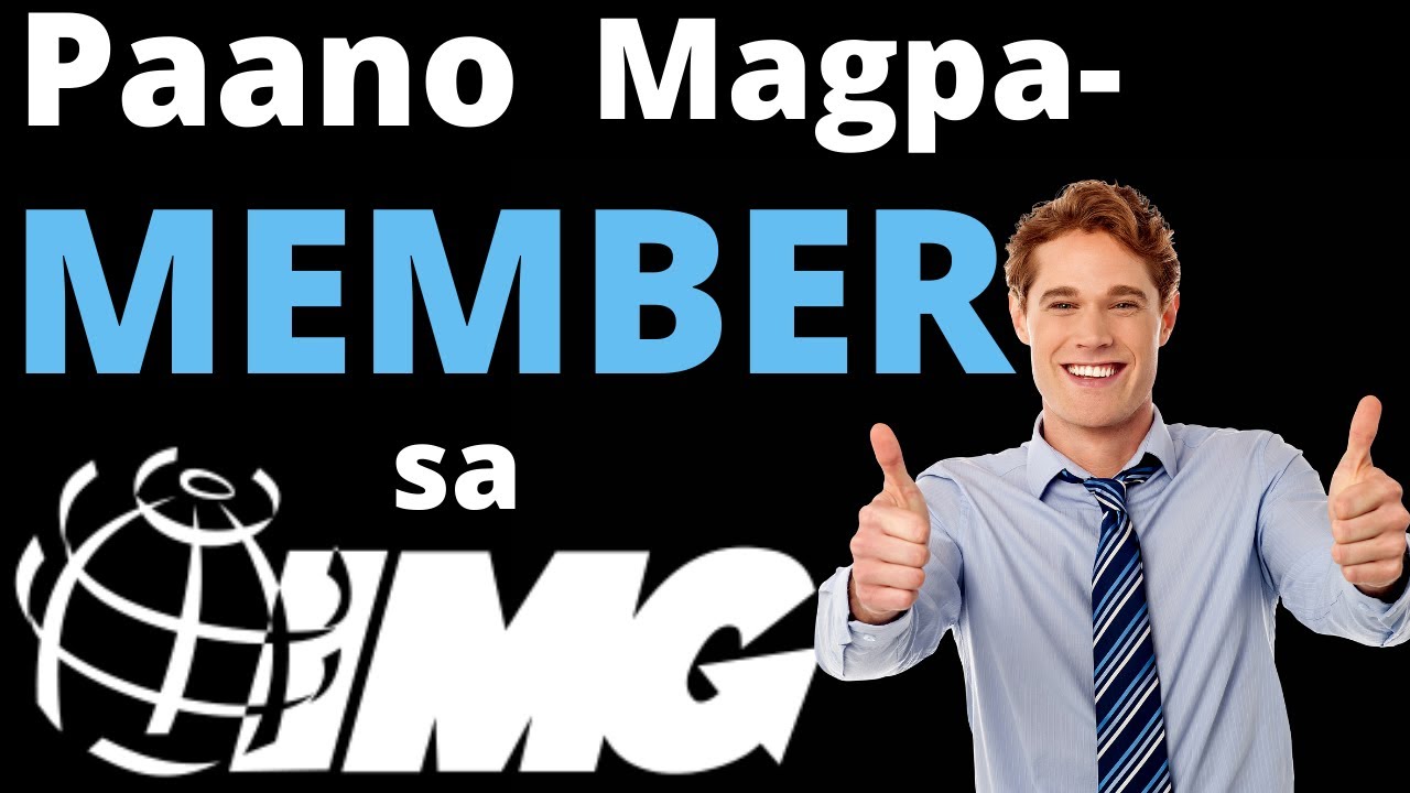 Paano magpa-member sa IMG? (2022)