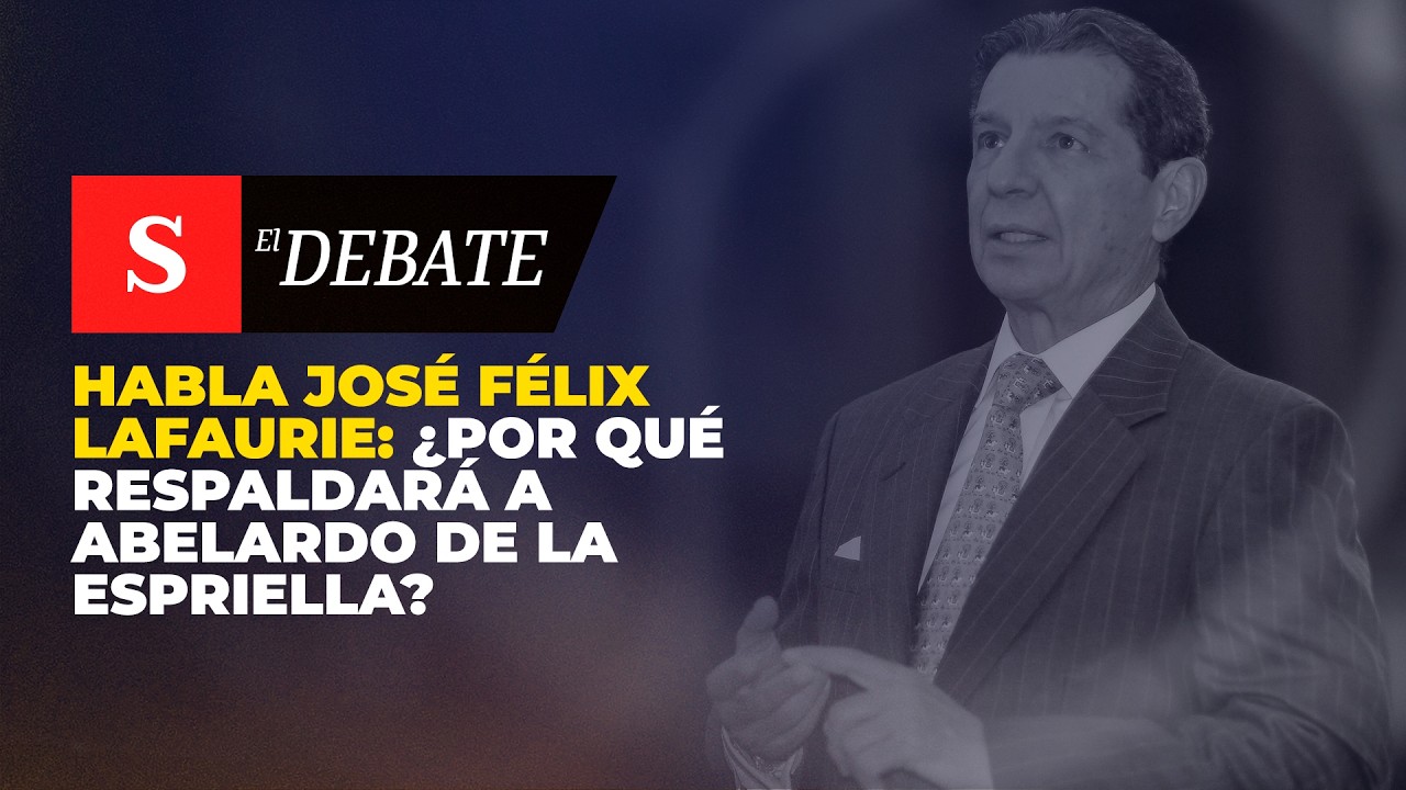 Habla José Félix Lafaurie: ¿POR QUÉ respaldará a Abelardo de la Espriella? | El Debate