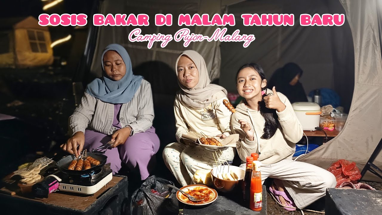 SOSIS BAKAR, BAKSO BAKAR MALAM TAHUN BARU | Suasana Malam di camping Pujon-Malang  | Vlog Tahun Baru