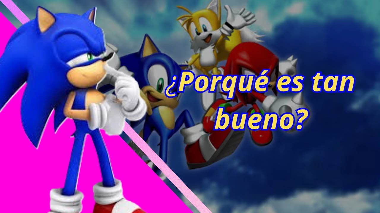 ¿Qué hace bueno a un juego de Sonic? - La Fórmula Sonic: Episodio 0