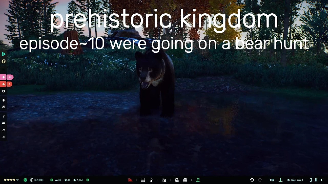 PREHISTORIC KINGDOM EPISODE 10~ were going on a bear hunt