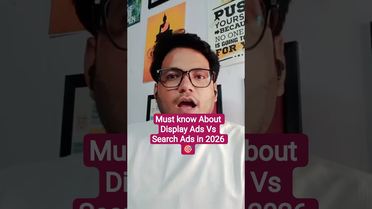 &ldquo;Google Ads 2025 🔥 | Search Ads vs Display Ads in Simple Words
