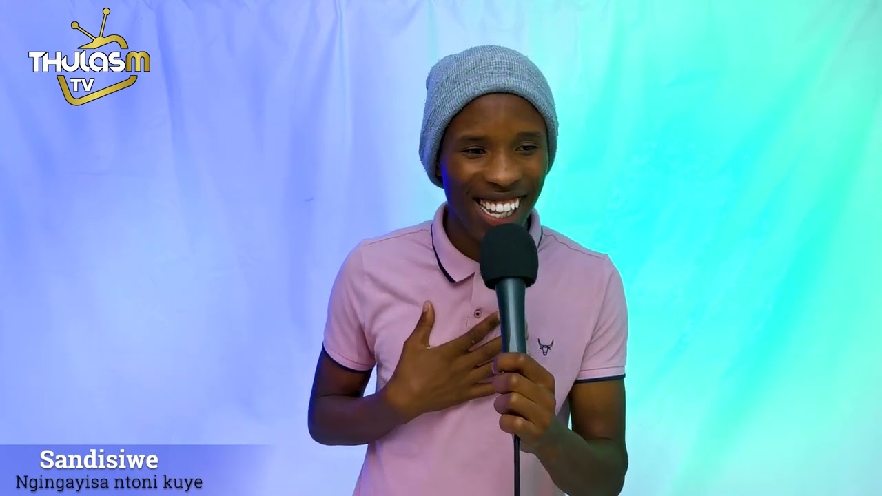 Sandisiwe: ngingayisa ntoni kuye
