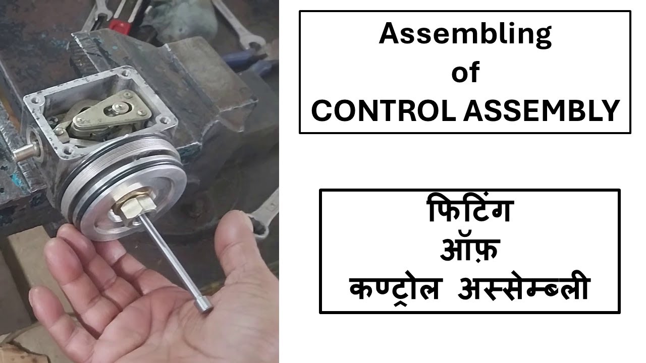 Assembling Control Assembly