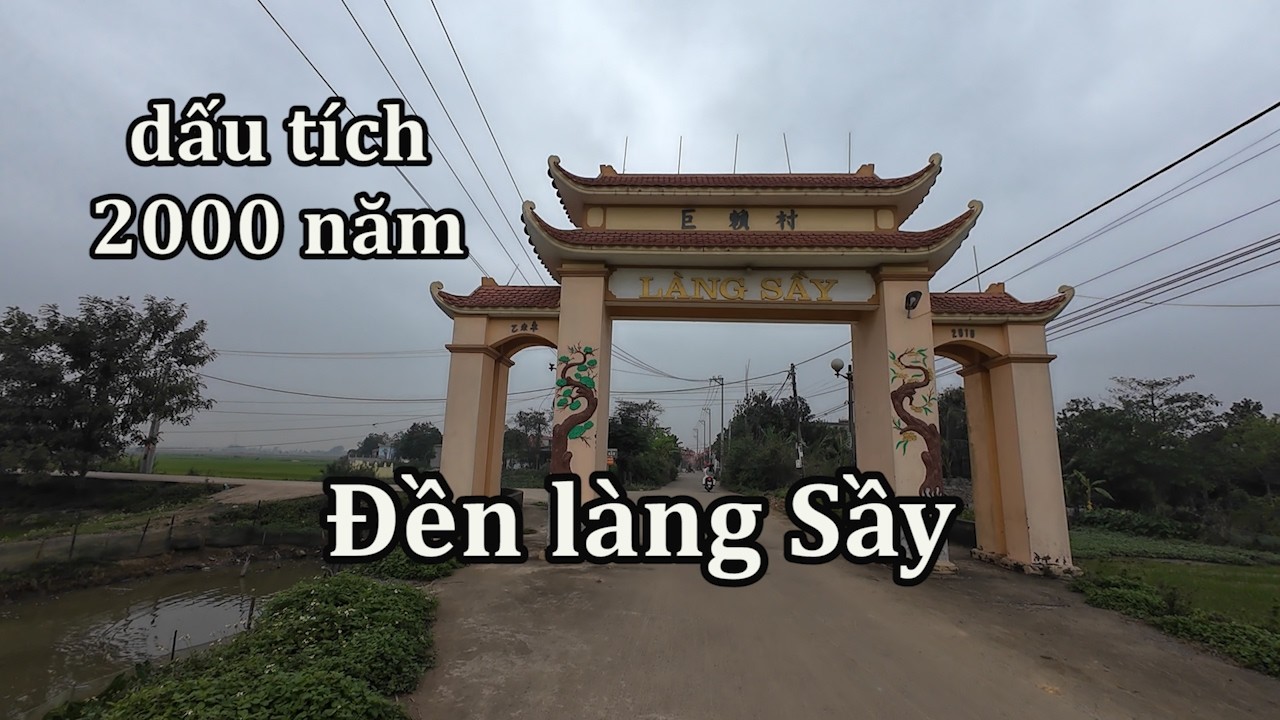 Mùng 3 Tết du xuân đến thăm di tích đền làng Sầy niên đại 2000 năm.
