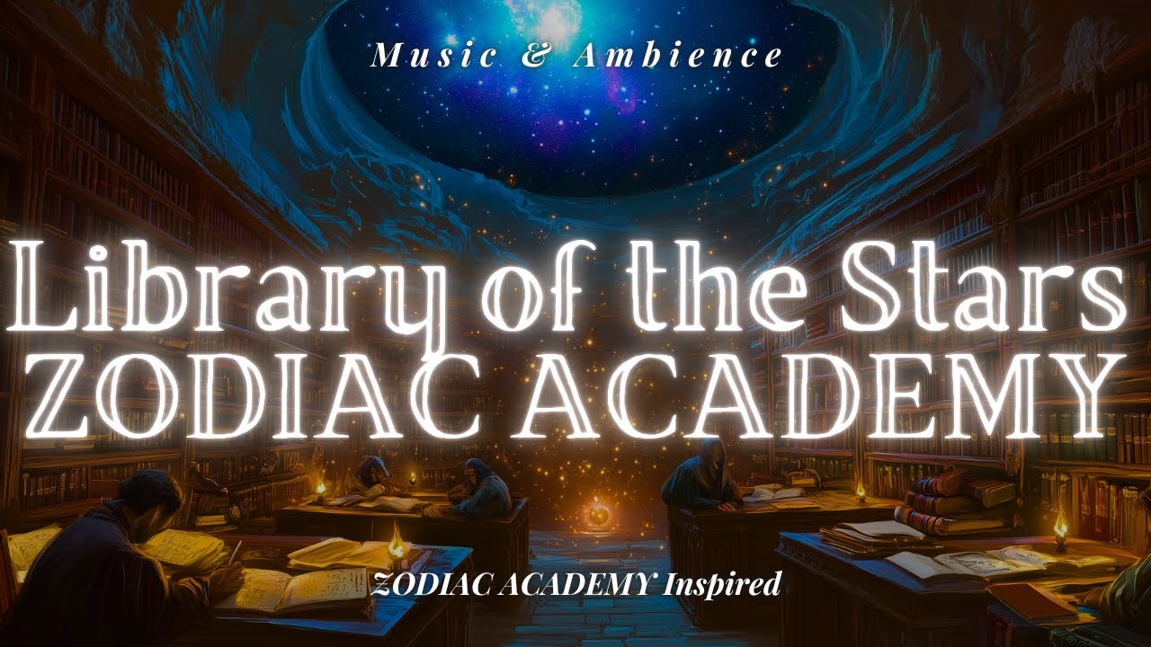 ZODIAC ACADEMY: Library of the Stars | Fantasy Ambience for Reading (4K Zodiac Academy Inspired)