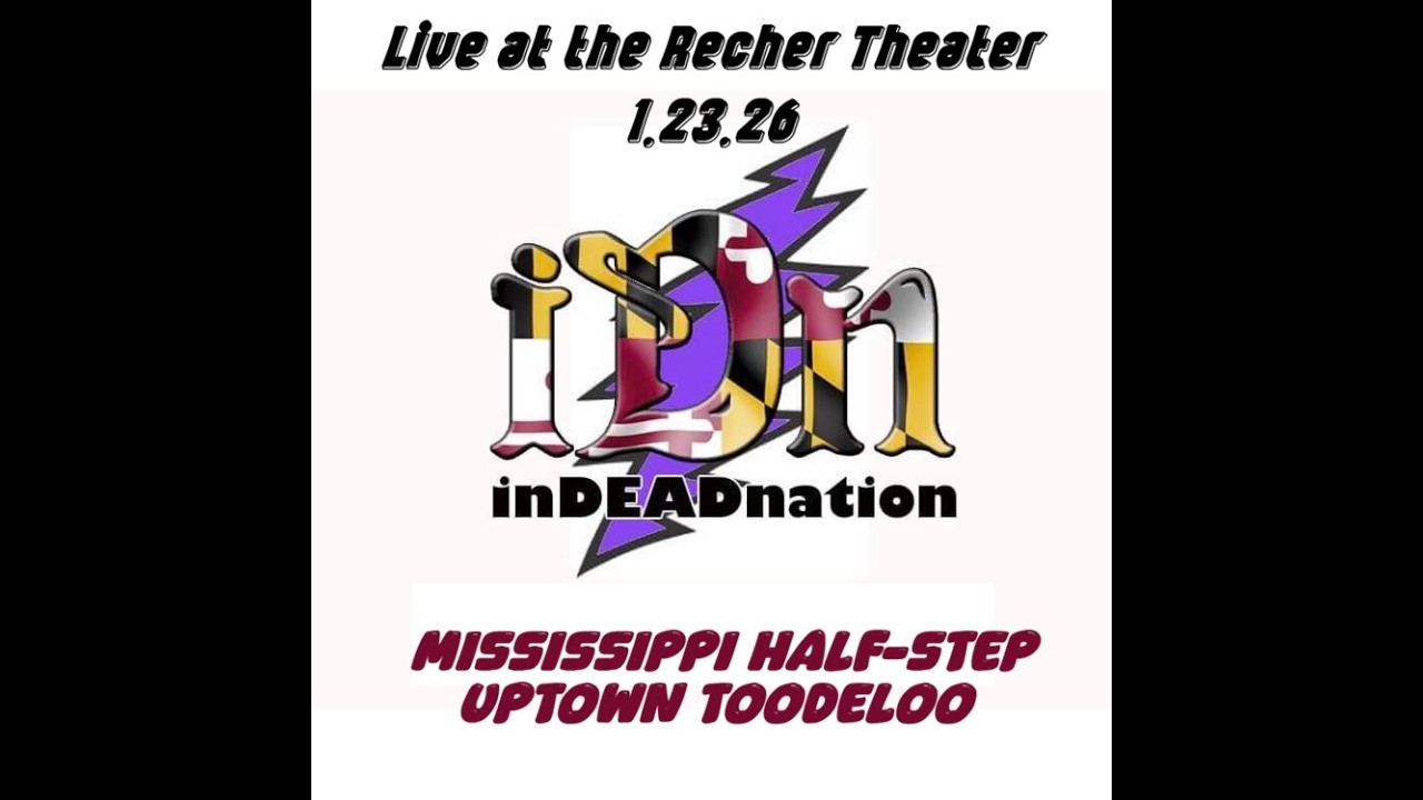 inDEADnation playing  Mississipi Half Step at the Recher Theater