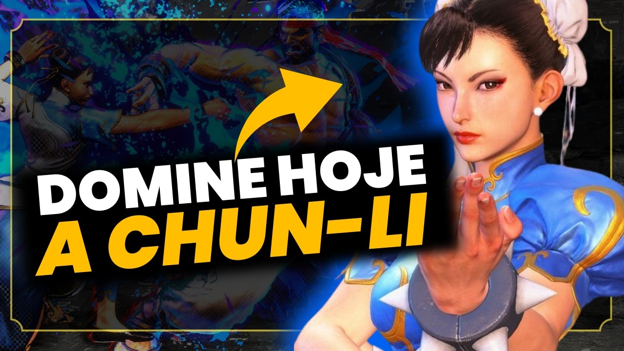 COMO JOGAR de CHUN-LI no Street Fighter 6 - Guia COMPLETO e atualizado