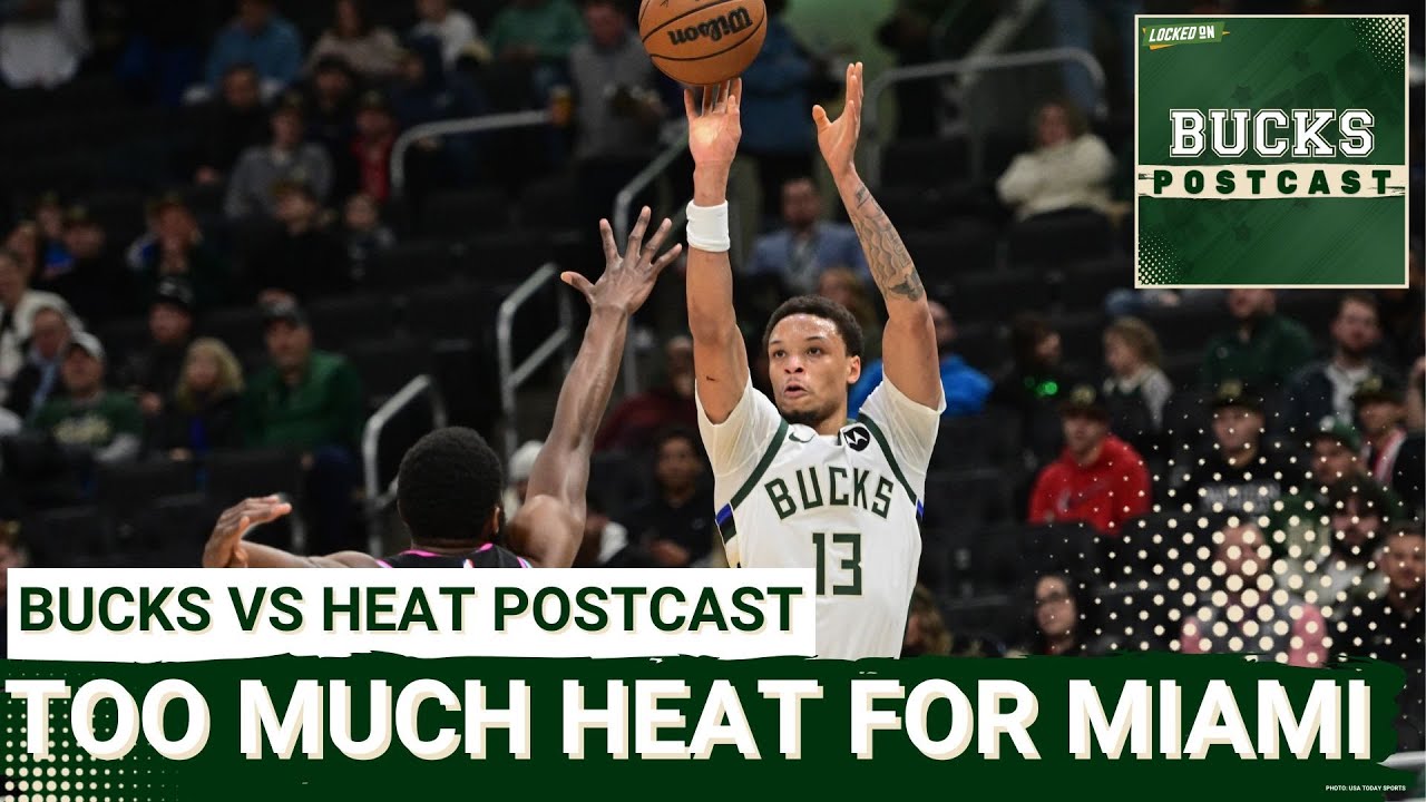 BUCKS POSTCAST: Kevin Porter Jr. TAKES OVER Late! | Bucks Beat Heat, Win Thriller