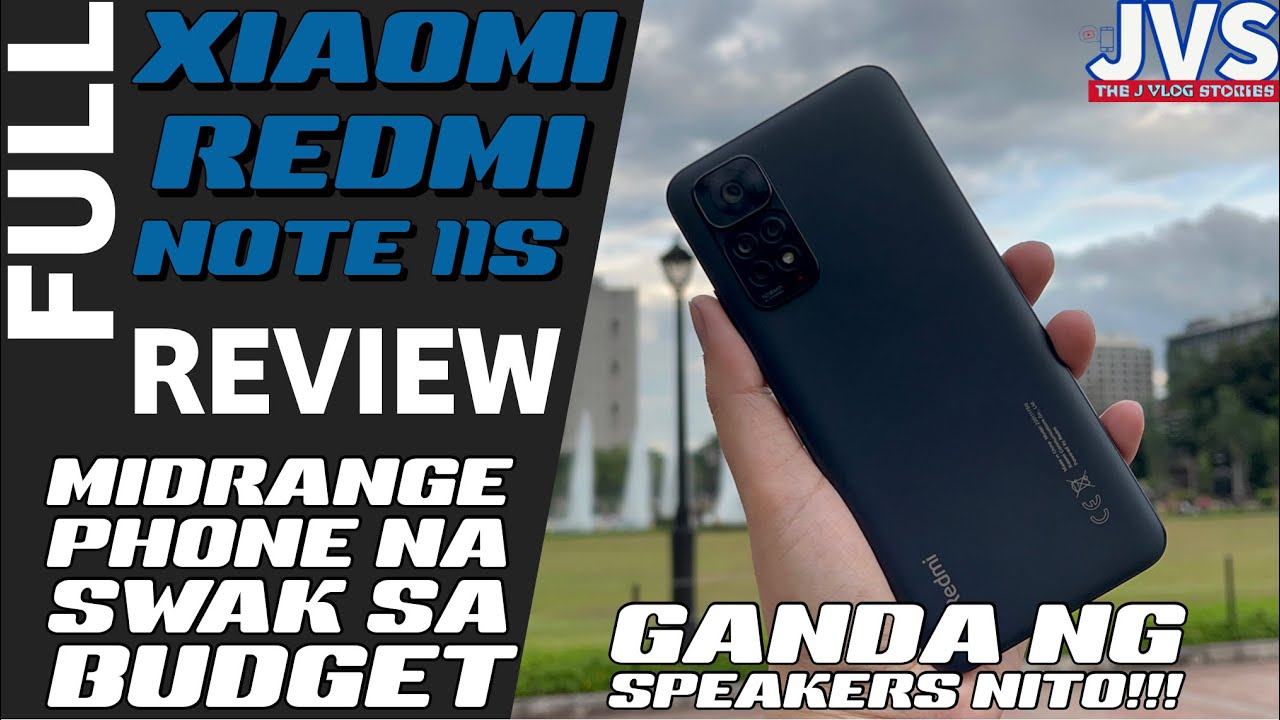 Xiaomi Redmi Note 11s Full Review - Filipino | Camera Samples | Battery Test | Benchmark Test |