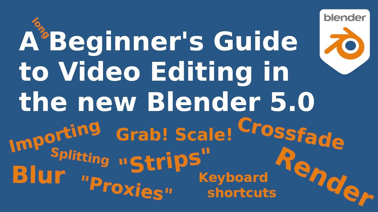 A Beginner's Guide to Video Editing in the new Blender 5.0