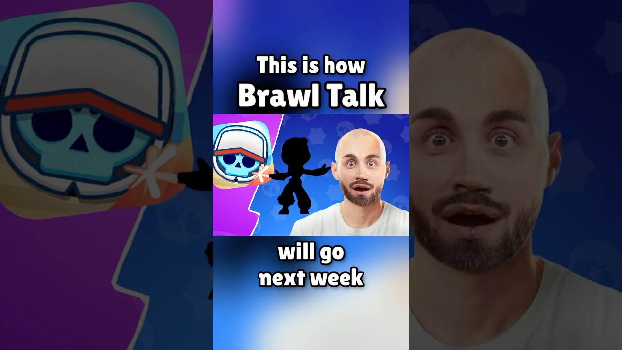 how brawl talk will be next week 💀💀💀 #brawlstars