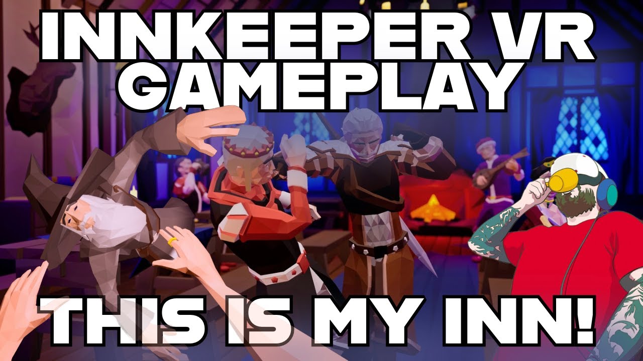 This is my inn! - Innkeeper VR Gameplay