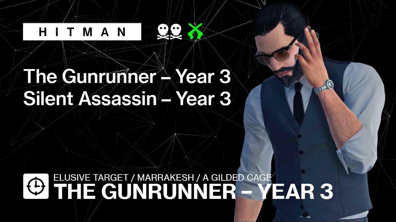HITMAN | Elusive Target | The Gunrunner Year 3 — No loadout, Silent Assassin
