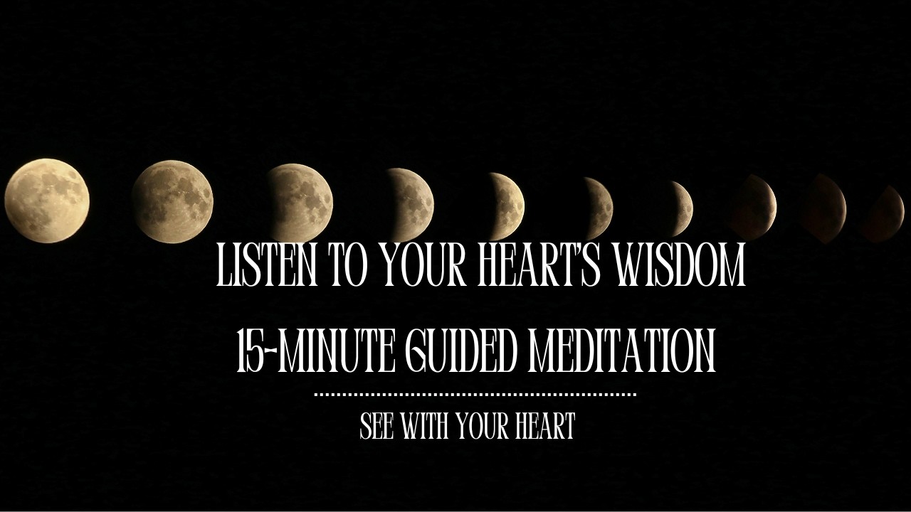 Lunar Eclipse Guided Meditation | See with Your Heart | Feb 17