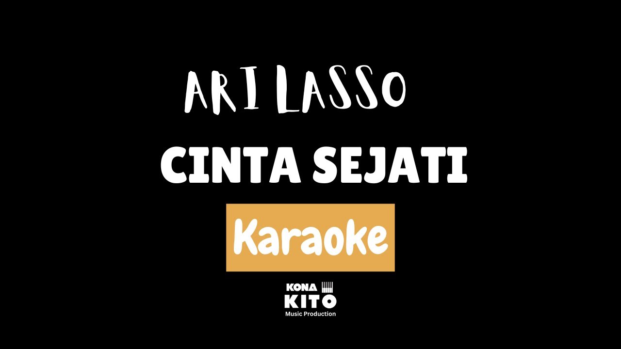 Ari Lasso - Cinta Sejati (Karaoke Vocal)