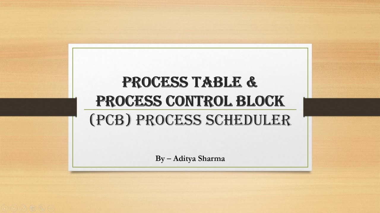 Process Control Block (PCB) & Process Schedulers | Aditya Sharma