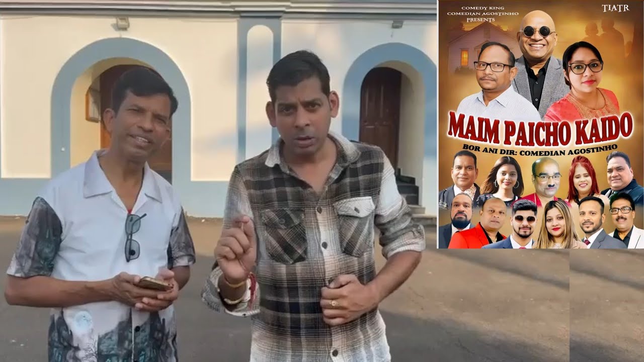 Konkani tiatr 2026|| MAIM PAICHO KAIDO tiatr by Comedian King Agostinho 