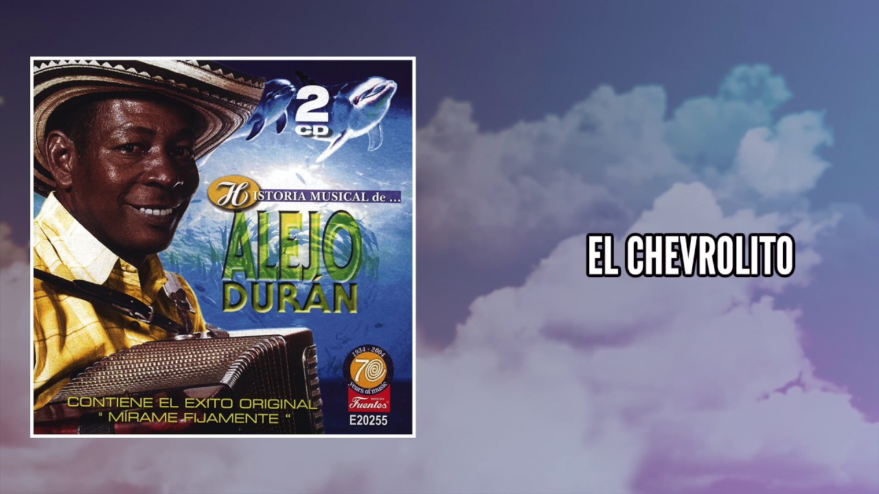 El chevrolito - Alejo Duran | Discos Fuentes