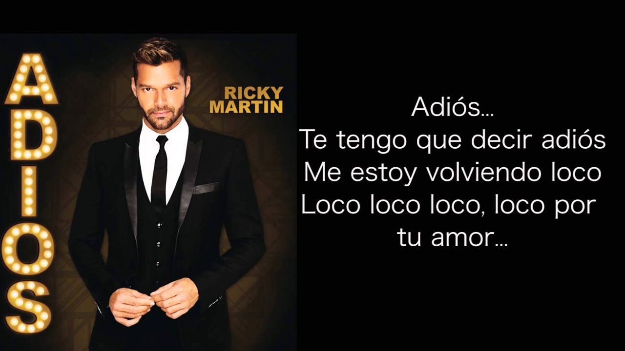 Ricky Martin - Adi&oacute;s (Letra en Espa&ntilde;ol)