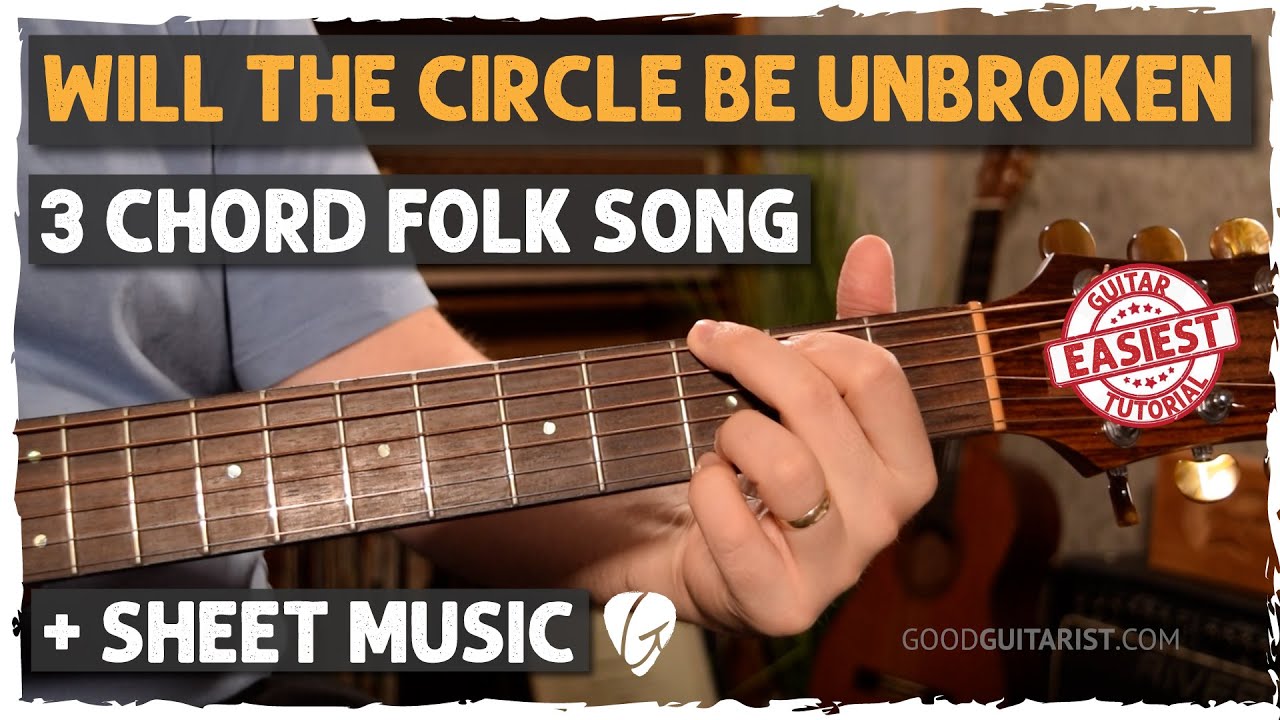 Изучите эту народную классику: Will The Circle Be Unbroken. Гитарный урок | 3 простых аккорда и и...