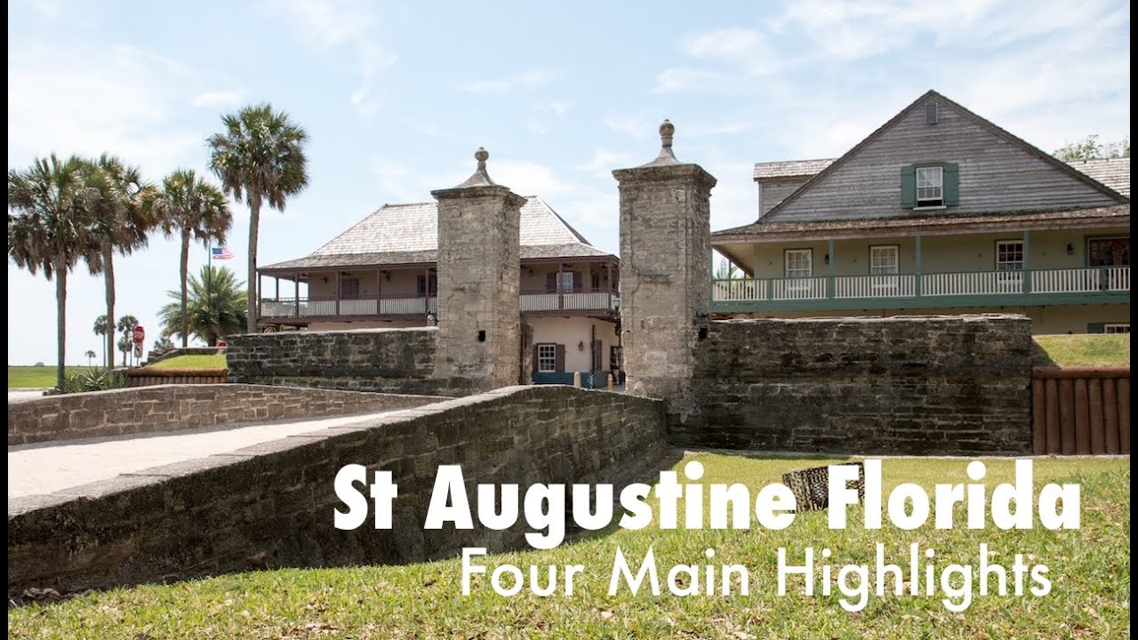 St Augustine Florida   The Four Main Highlights