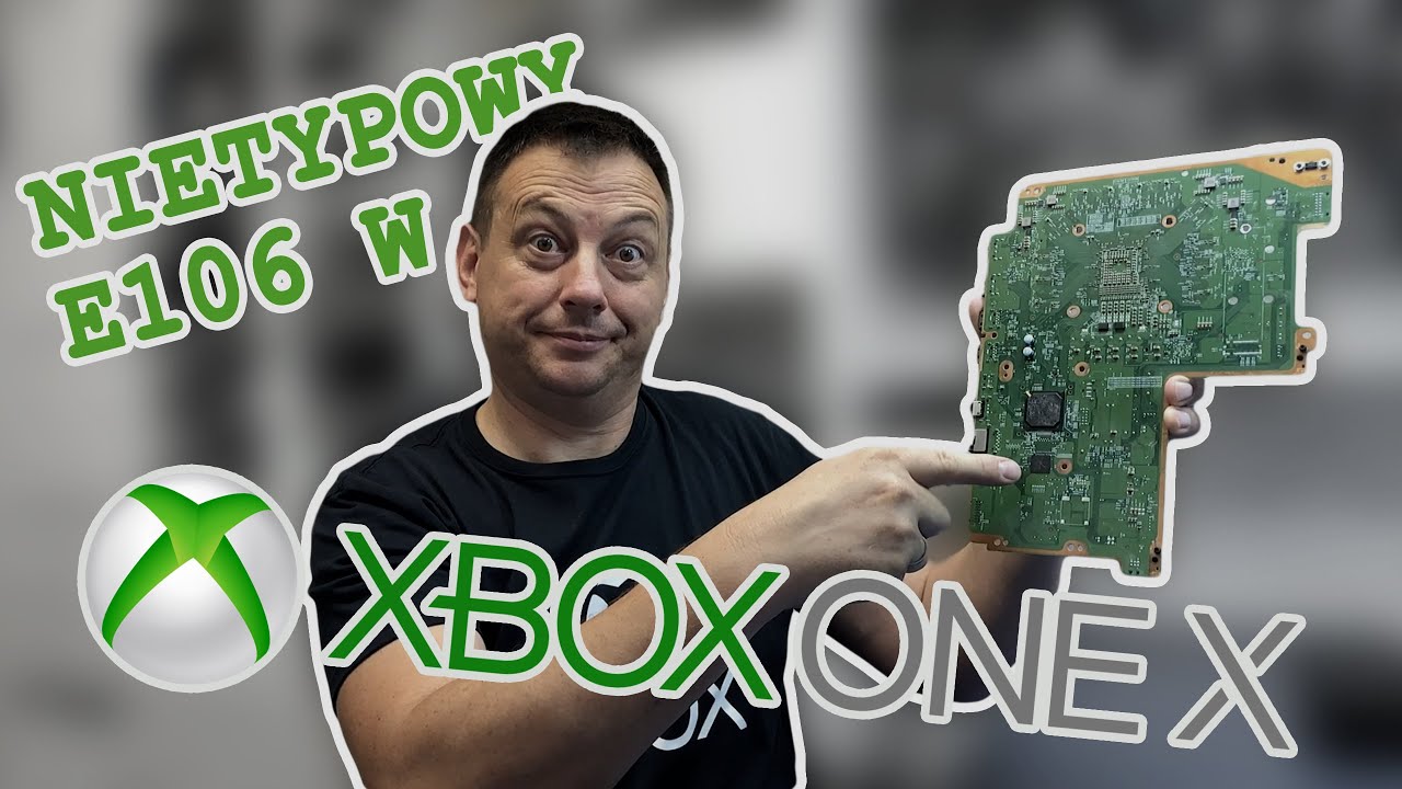 Xbox One X z błądem E106, wadliwe eMMC? Naprawiamy.