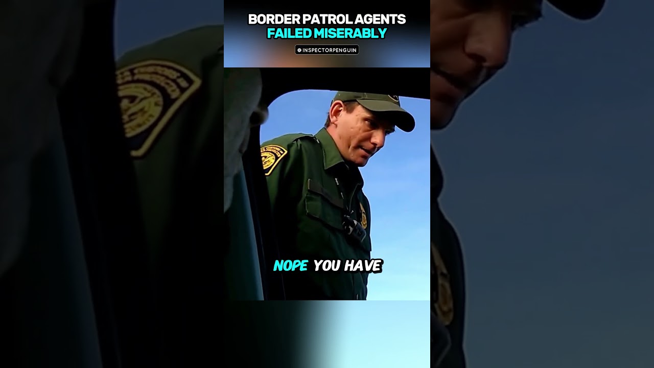 Border Patrol Agents Failed Miserably