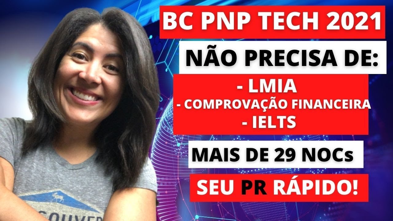 ✅ [PASSO A PASSO] BC PNP TECH o caminho mais RÁPIDO para o PR em 2021