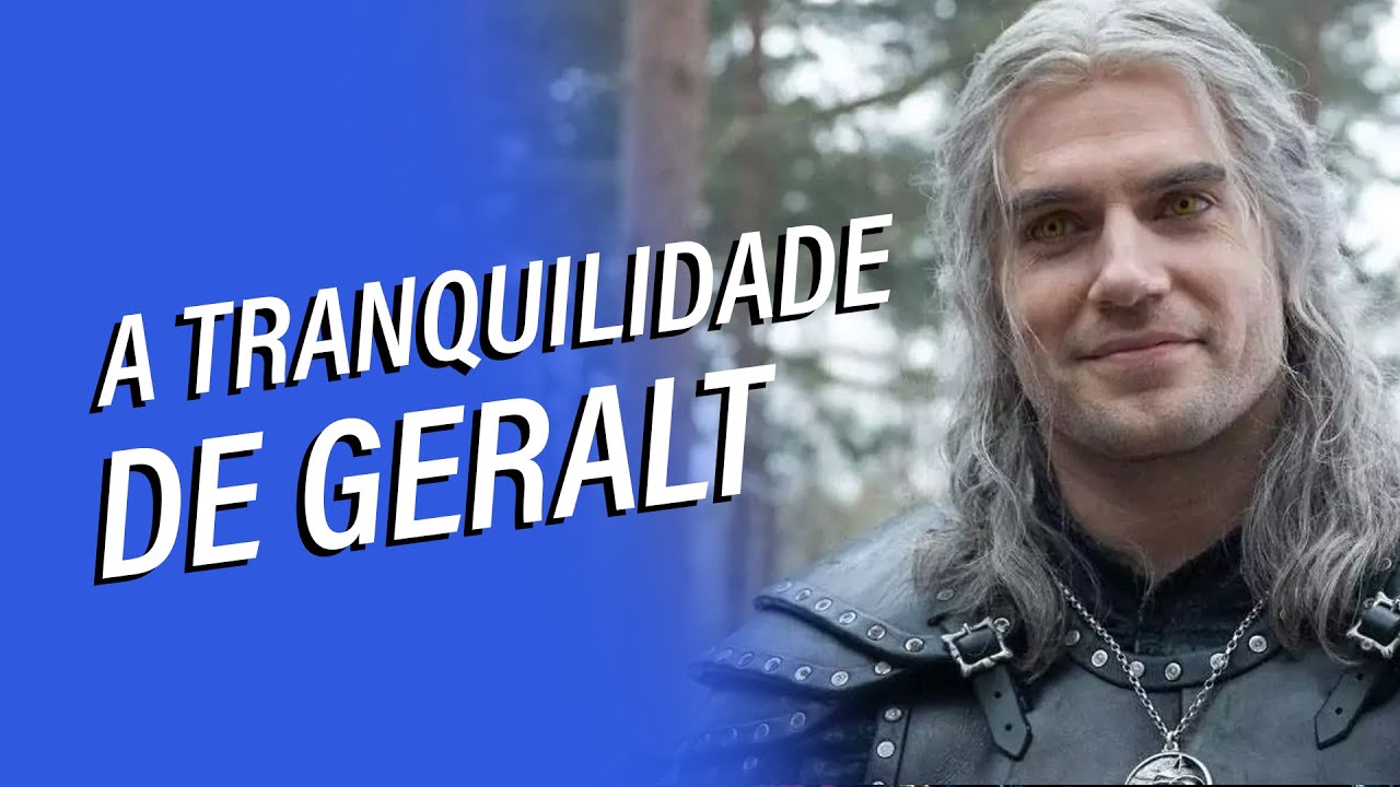 ATARAXIA: Como ser TRANQUILO igual o GERALT DE RÍVIA de WITCHER