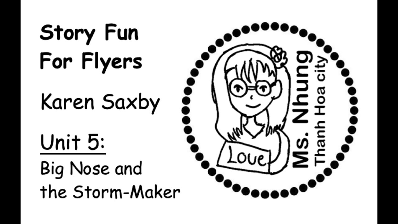 Ms. Nhung's class - Story Fun For Flyers - Unit 5